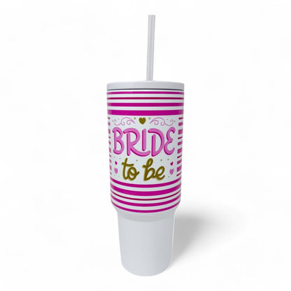 Bride To Be 40oz Tumbler